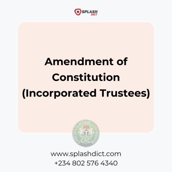 Amendment of Constitution of Incorporated Trustees