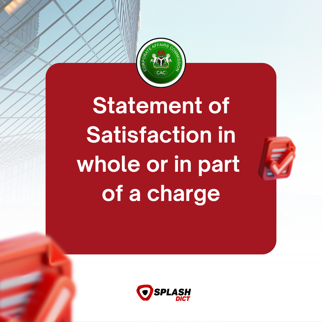 Statement of Satisfaction in whole or in part of a charge