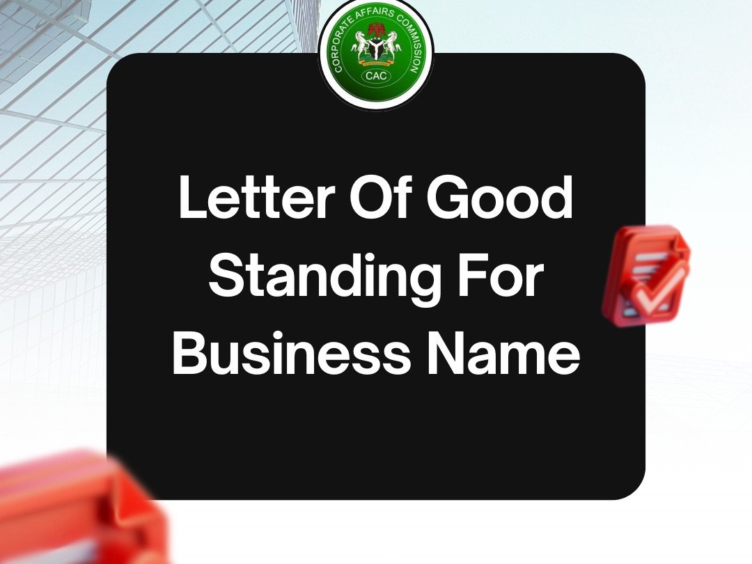 Request a Letter of Good Standing for Your Business Name with CAC