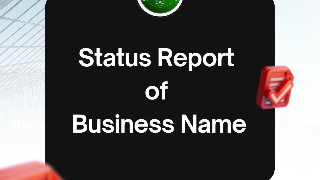 Request a Certified Status Report for Your Business Name with CAC Request a Certified Status Report for Your Business Name with CAC