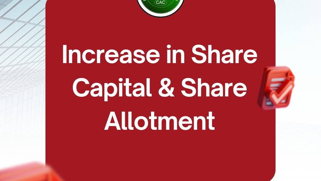 CAC Company Post-Incorporation Services 22 Increase in Share Capital & Share Allotment