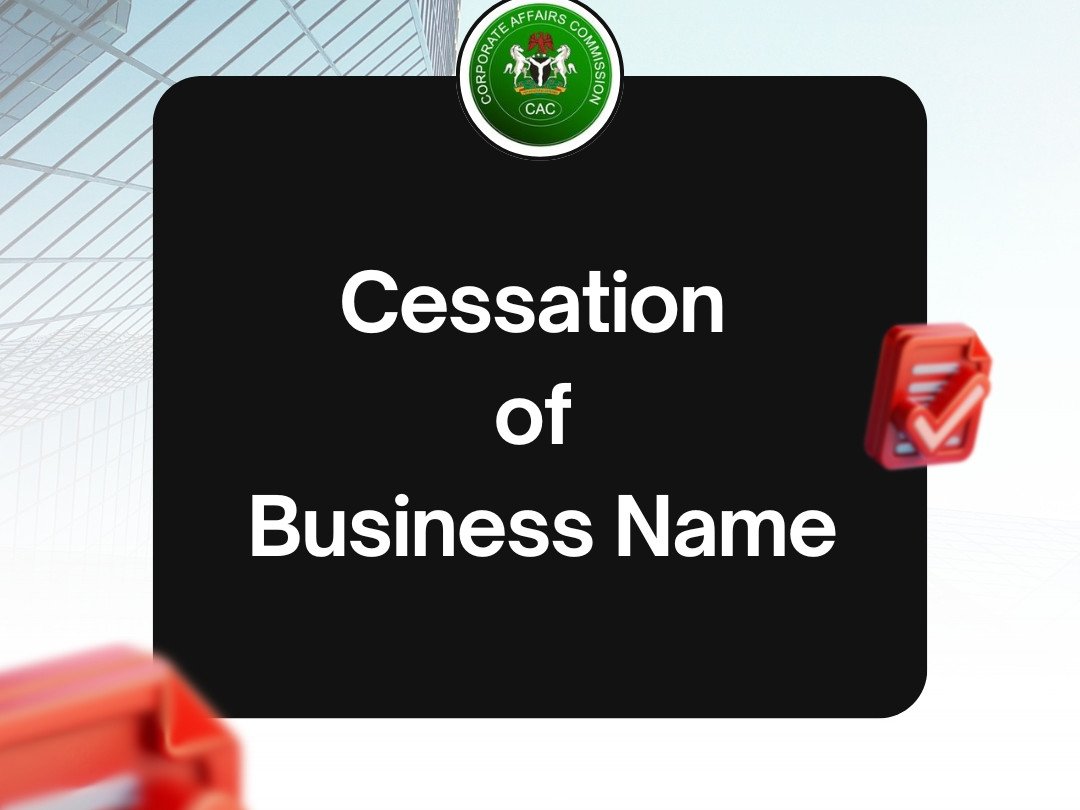 File Notice of Cessation of Business Name with CAC