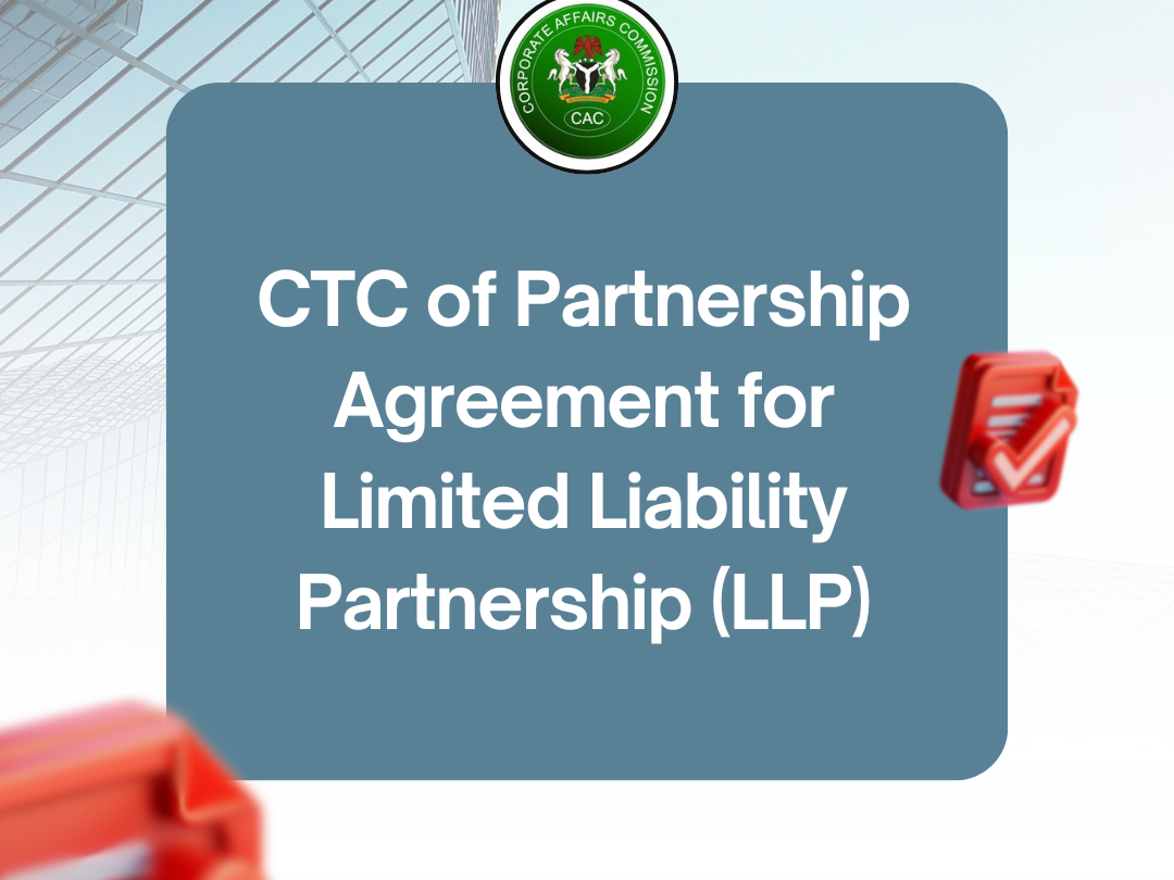 Request CAC Certified True Copies (CTC) 11 CTC of Partnership Agreement for Limited Liability Partnership (LLP)