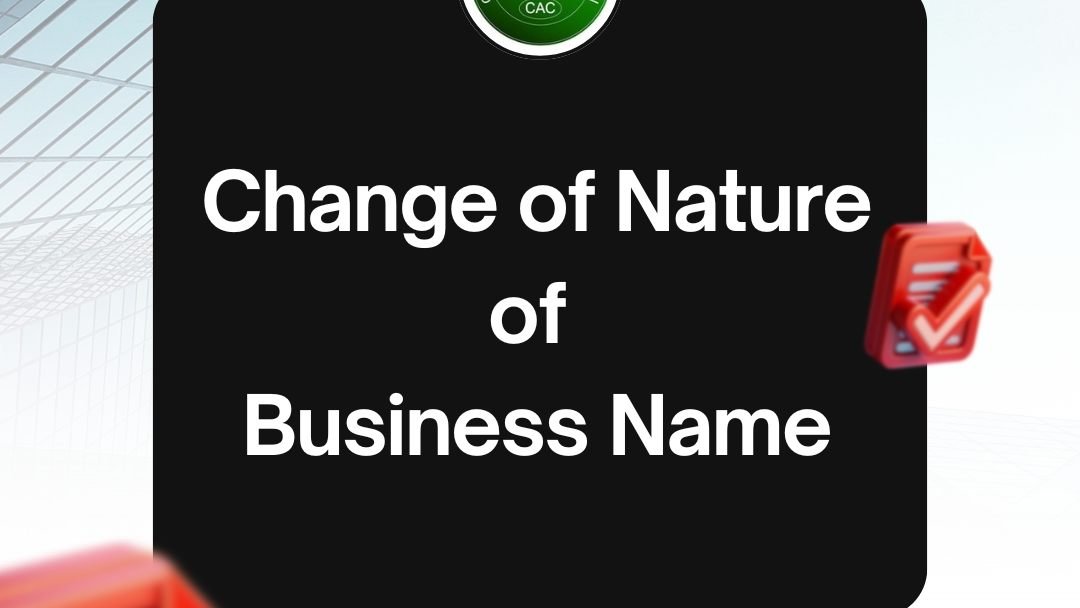 File Notice of Change of Nature of Business Name with CAC