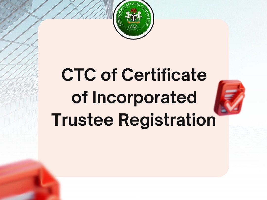 Request CAC Certified True Copies (CTC) 7 CTC of Certificate of Incorporated Trustee Registration