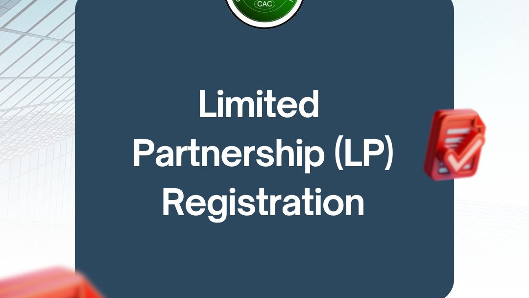 Limited Partnership (LP) Registration Limited Partnership (LP) Registration