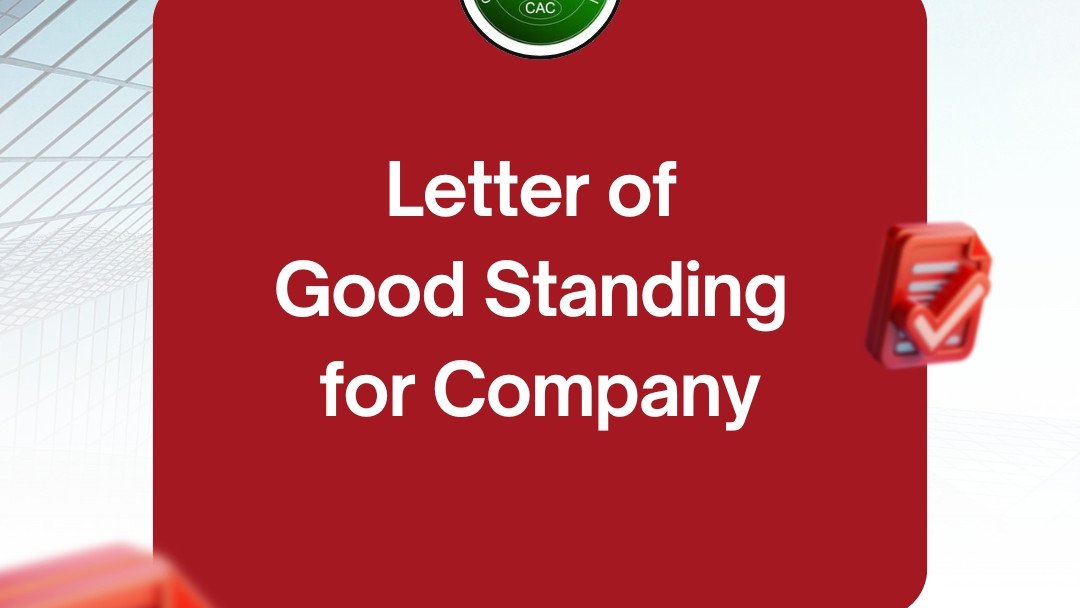 Request a Letter of Good Standing for Your Company with CAC Request a Letter of Good Standing for Your Company with CAC