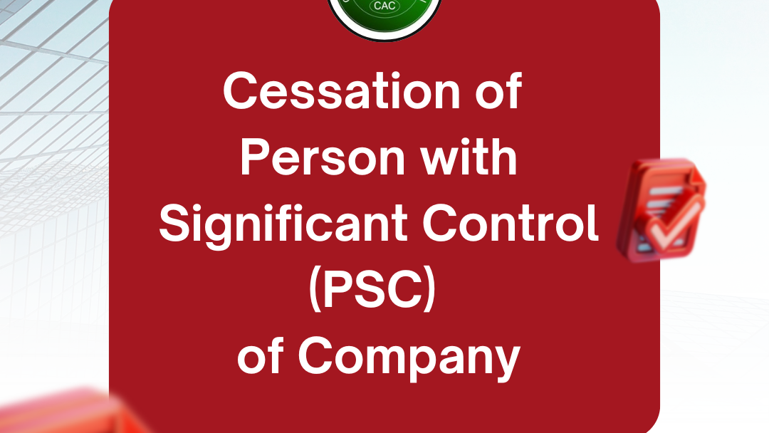 Cessation of Person with Significant Control (PSC) of Company