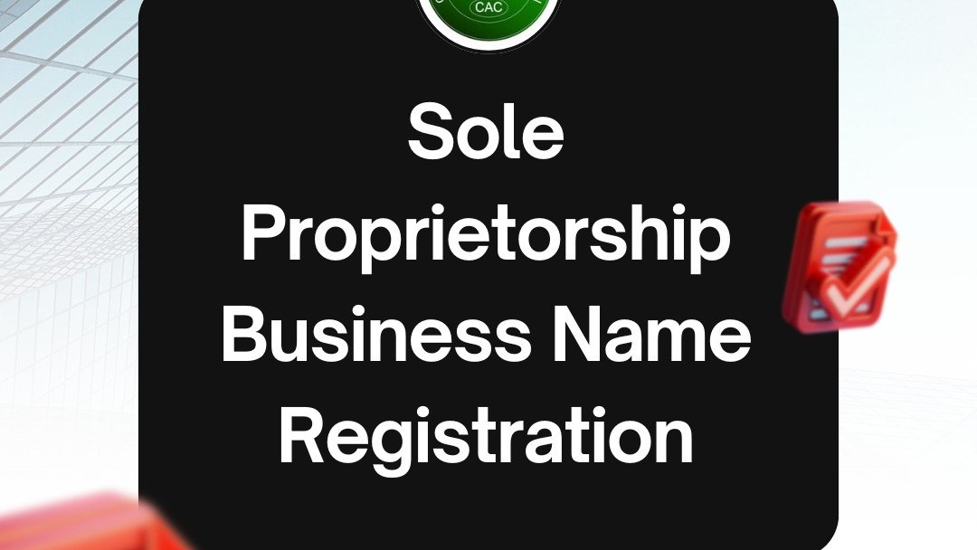 Register Your Sole Proprietorship Business Name in Nigeria with CAC