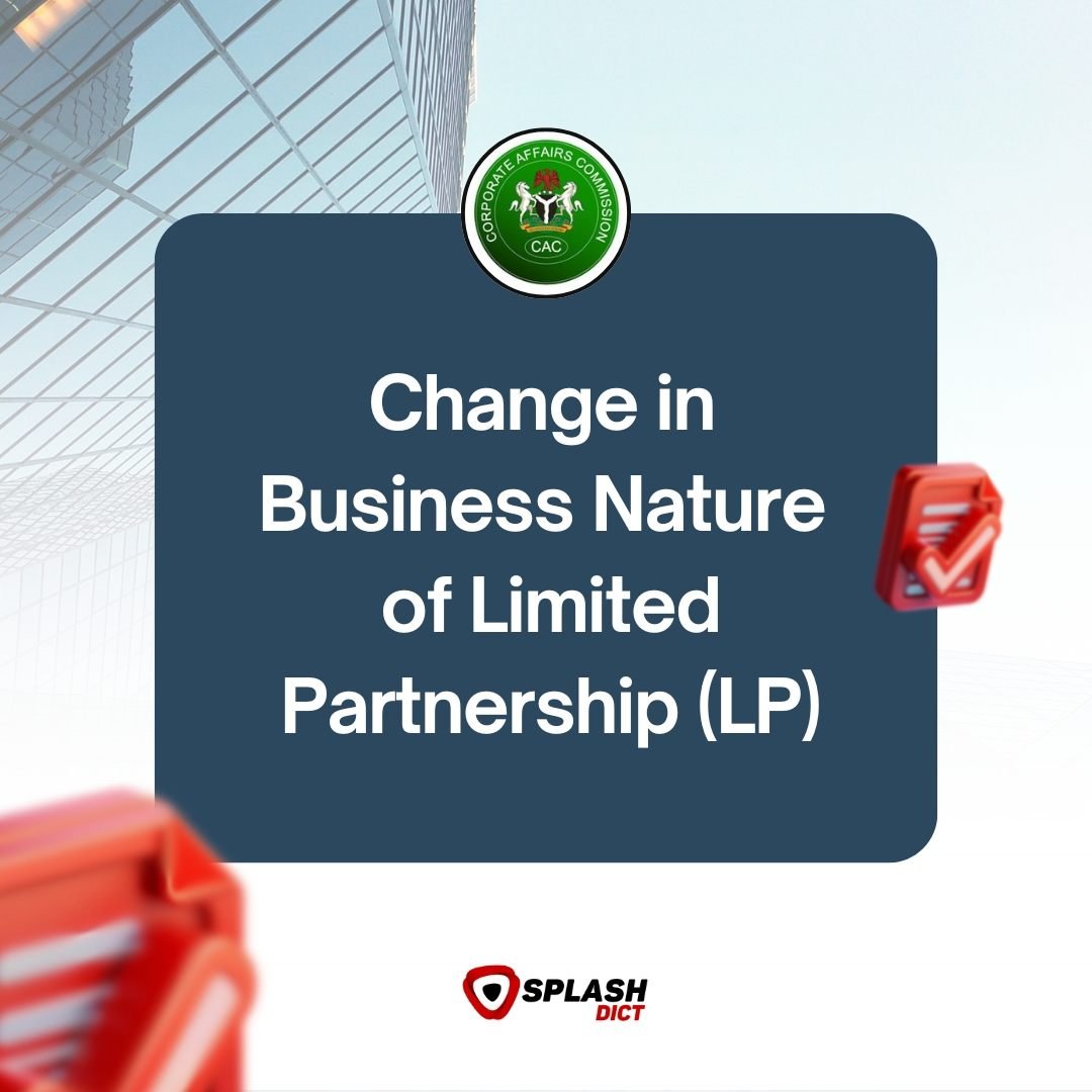 Change in Business Nature of Limited Partnership (LP)